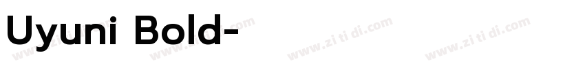 Uyuni Bold字体转换